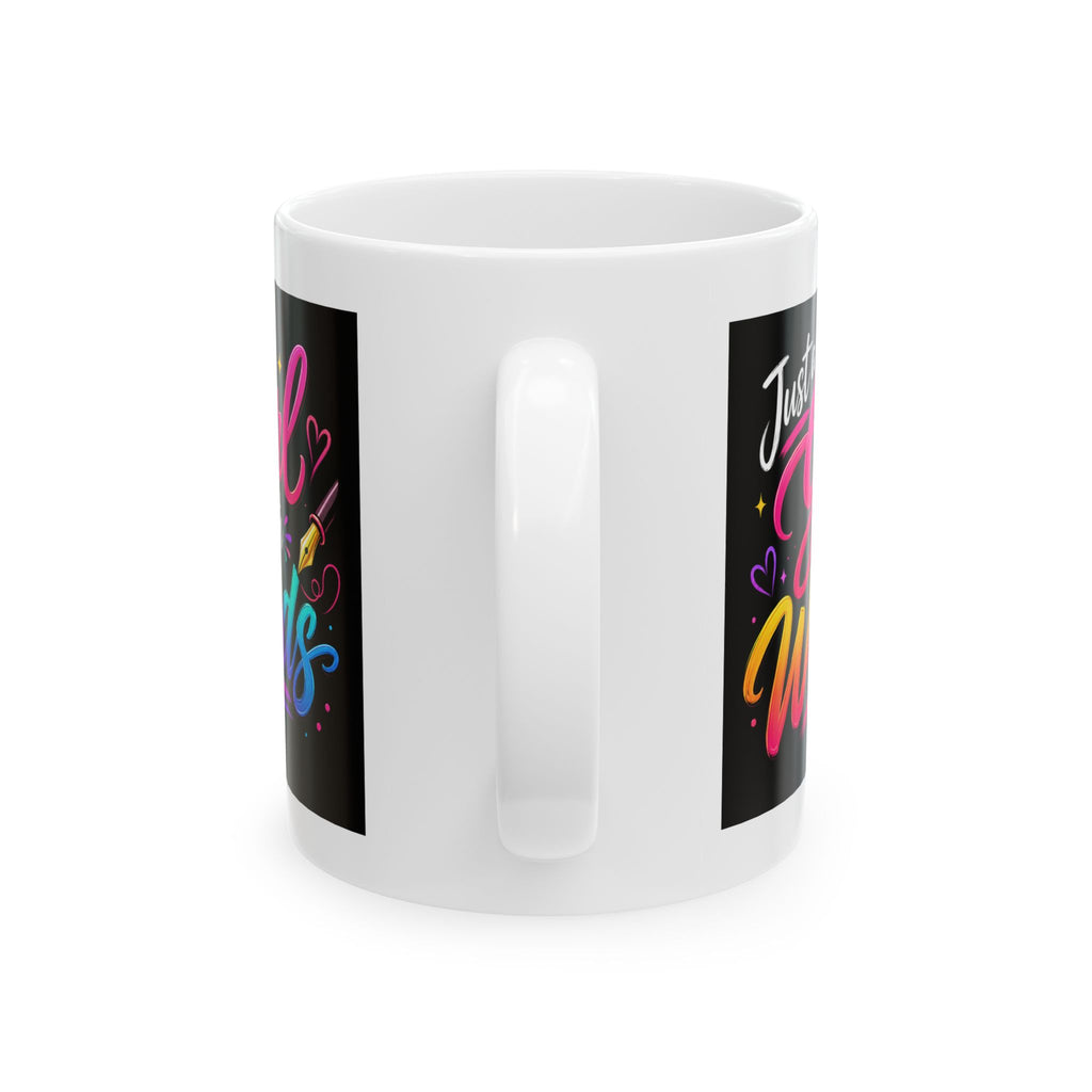 Just a Girl With Words Ceramic Mug, (11oz, 15oz)