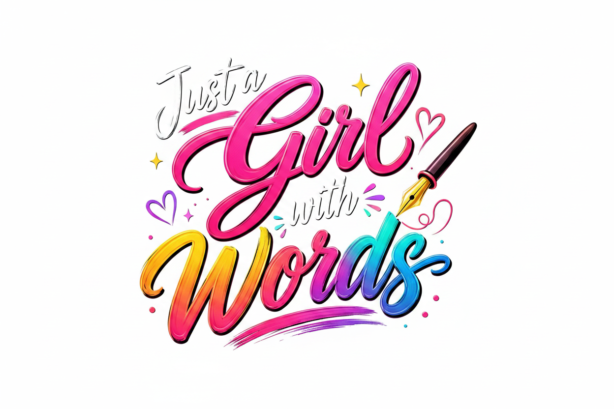 Just a Girl with Words